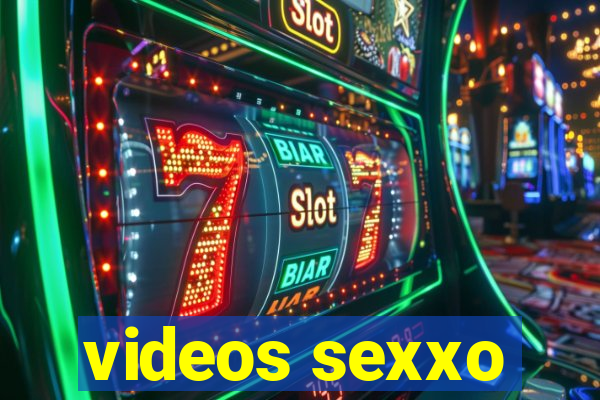 videos sexxo